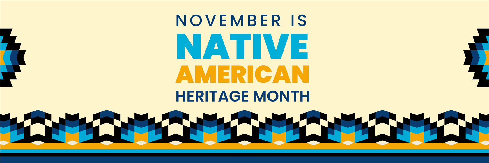 November is Native American Heritage Month Banner